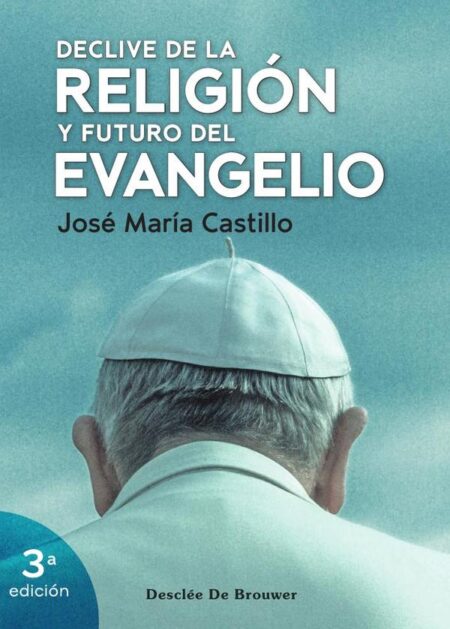 Declive de la religión y futuro del evangelio