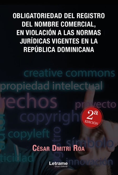 Obligatoriedad del registro del nombre comercial, en violación a las normas jurídicas vigentes en la República Dominicana