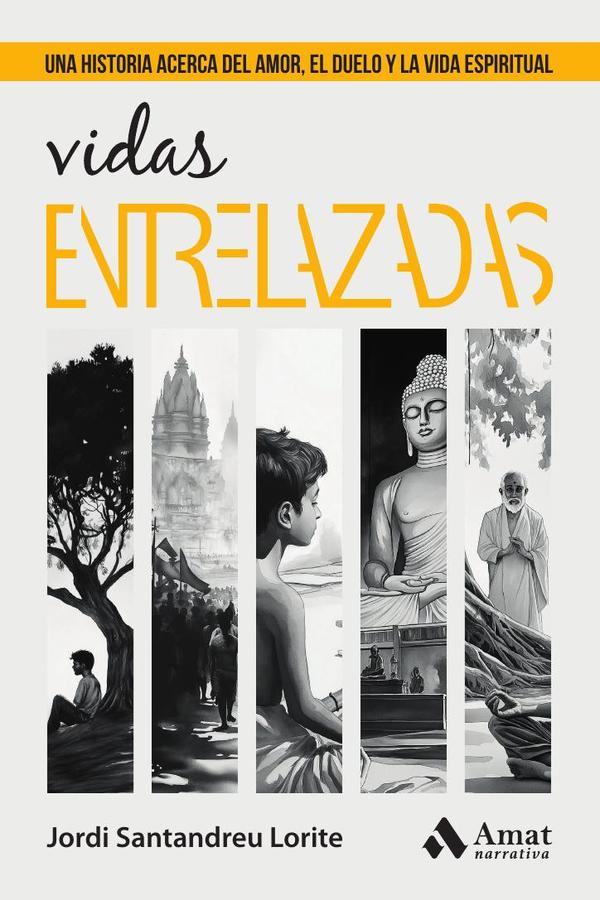 Vidas entrelazadas:Una historia acerca del amor, el duelo y la vida espiritual
