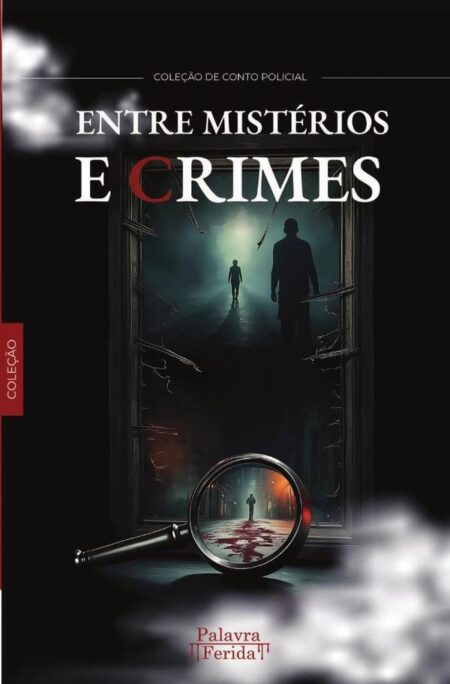 Entre mistérios e crimes