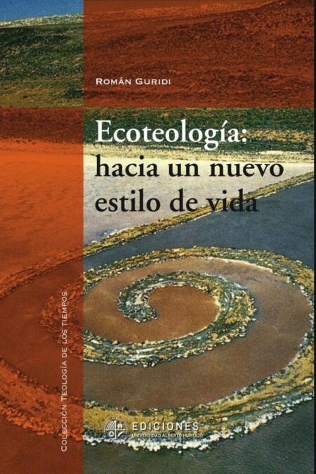Ecoteología:Hacia un nuevo estilo de vida