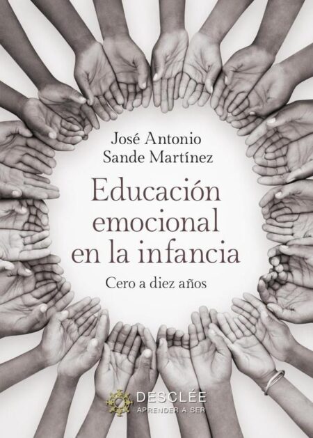 Educación emocional en la infancia:Cero a diez años