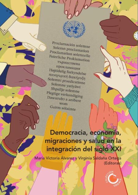 Democracia, economía, migraciones y salud en la integración del siglo XXI