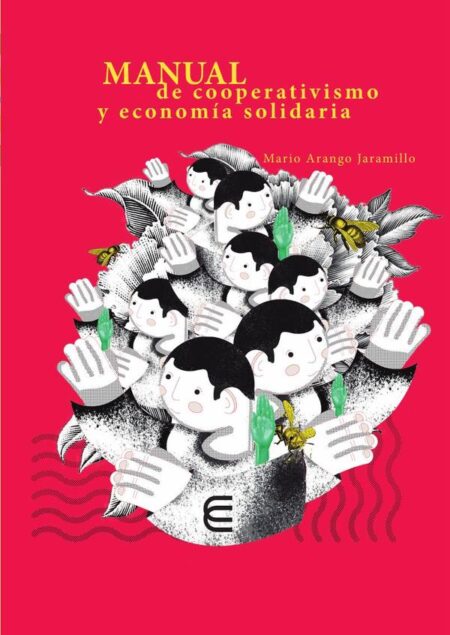 Manual de cooperativismo y economía solidaria