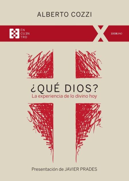 ¿Qué Dios?:La experiencia de lo divino hoy