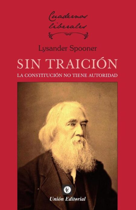 Sin traición:La constitución no tiene autoridad