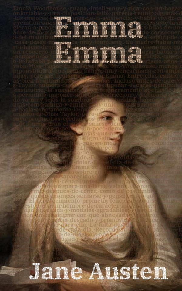 Emma - Emma:Texto paralelo bilingüe - Bilingual edition: Inglés - Español / English - Spanish