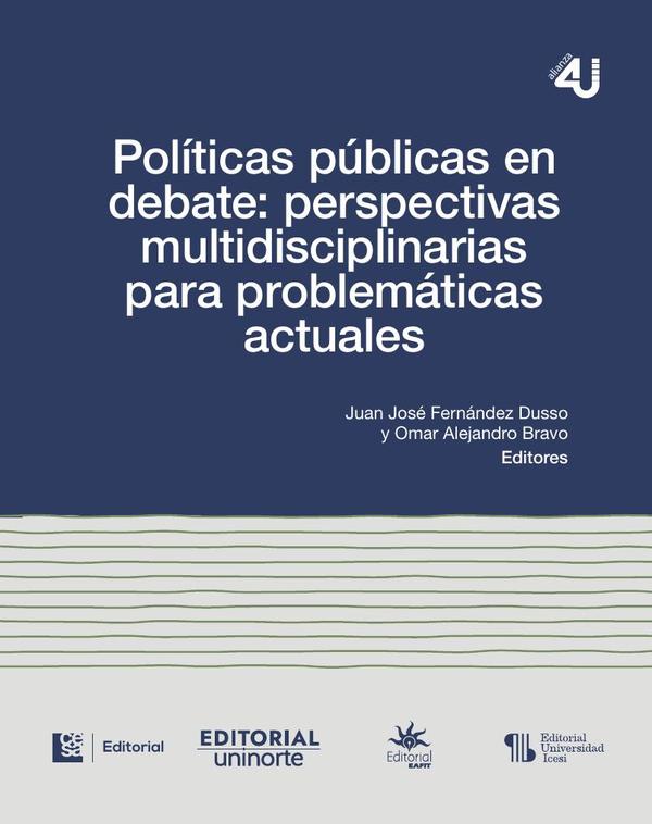 Políticas públicas en debate:perspectivas multidisciplinarias para problemáticas actuales