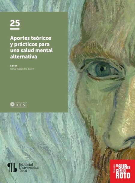 Aportes teóricos y prácticos para una salud mental alternativa