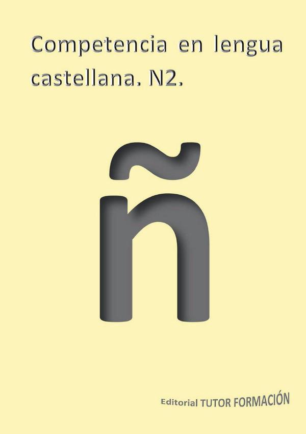 Competencia en lengua castellana. N2.