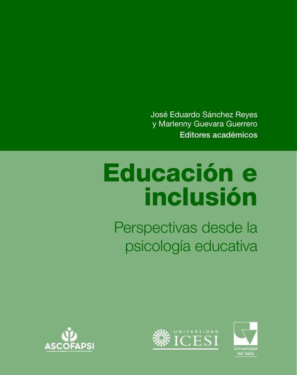 Educación e inclusión:Perspectivas desde la psicología educativa