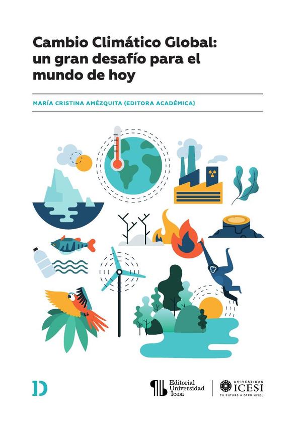 Cambio Climático Global:un gran desafío para el mundo de hoy