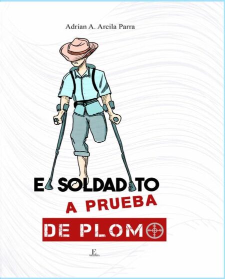 El soldadito a prueba de plomo