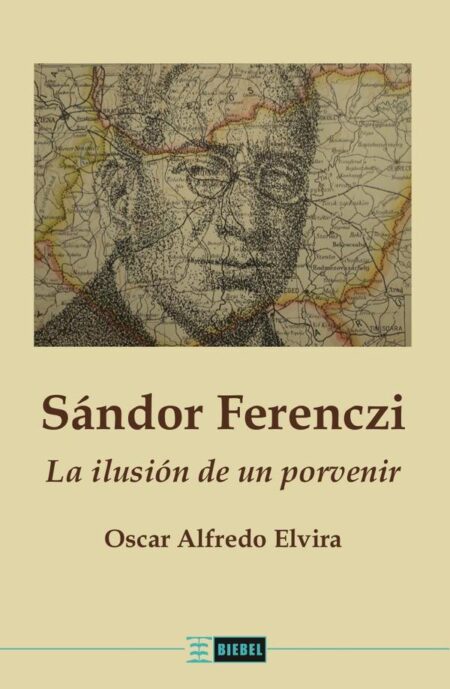 Sándor Ferenczi:La ilusión de un porvenir
