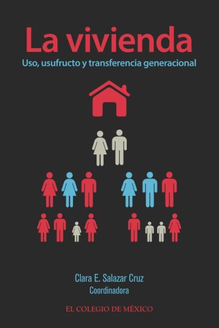 La vivienda::uso, usufructo y transferencia generacional