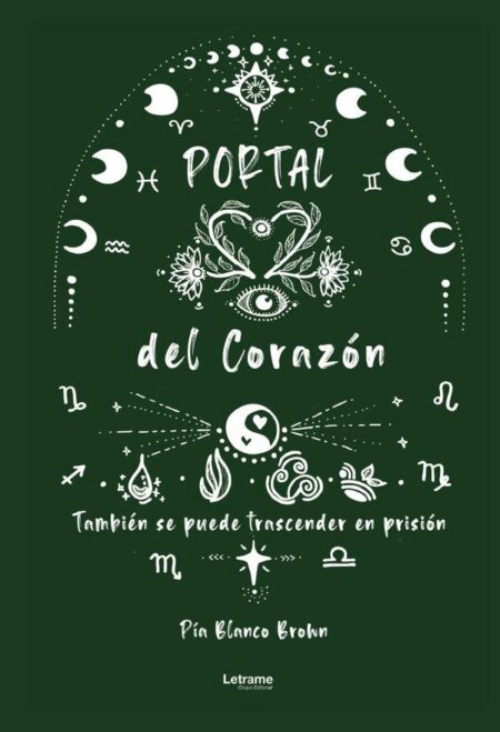 Portal del corazón:También se puede trascender en prisión