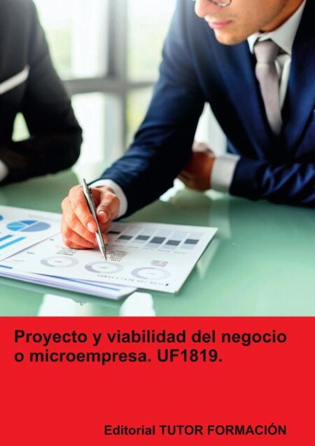 Proyecto y viabilidad del negocio o microempresa. UF1819.