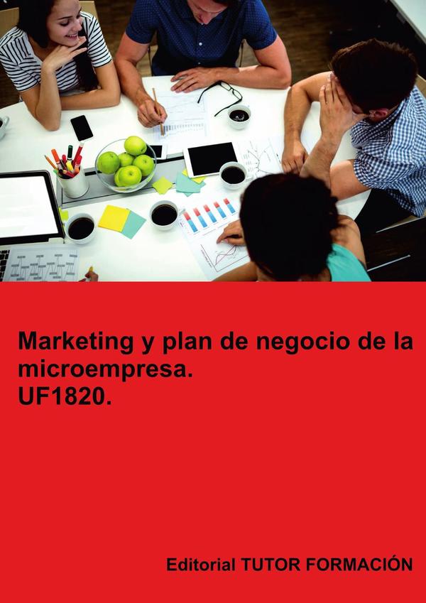 Marketing y Plan de Negocio de la Microempresa. UF1820.