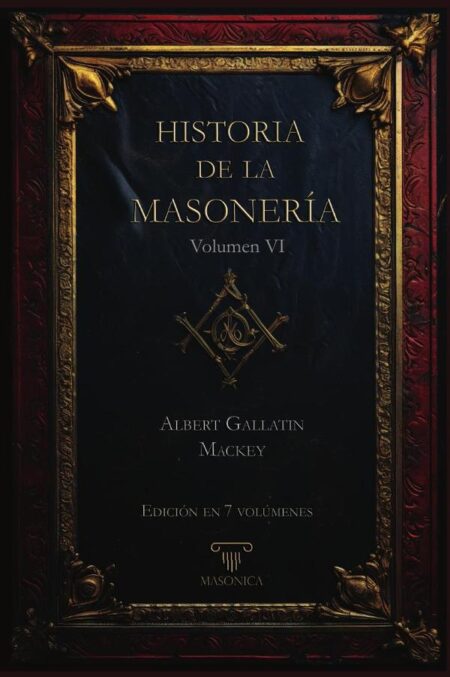 Historia de la Masonería 6 (7 volúmenes)