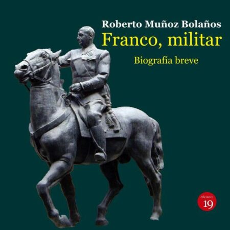 Franco, militar. Biografía breve