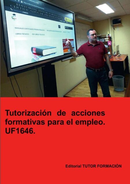 Tutorización de acciones formativas para el empleo. UF1646.