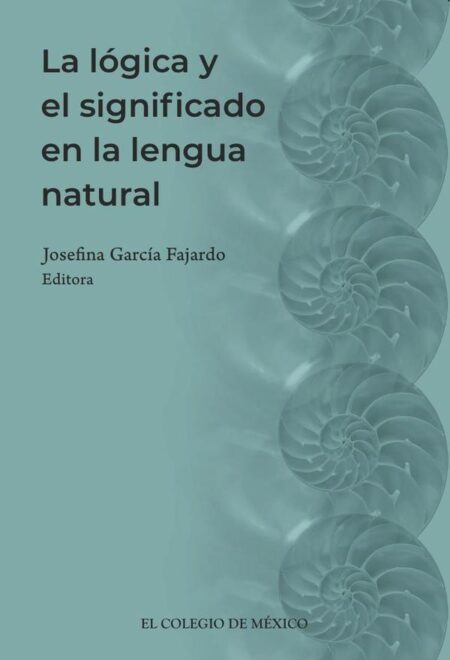 La lógica y el significado en la lengua natural