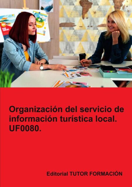 Organización del servicio de información turística local. UF0080.