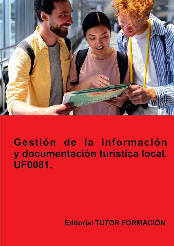 Gestión de la información y documentación turística local. UF0081.