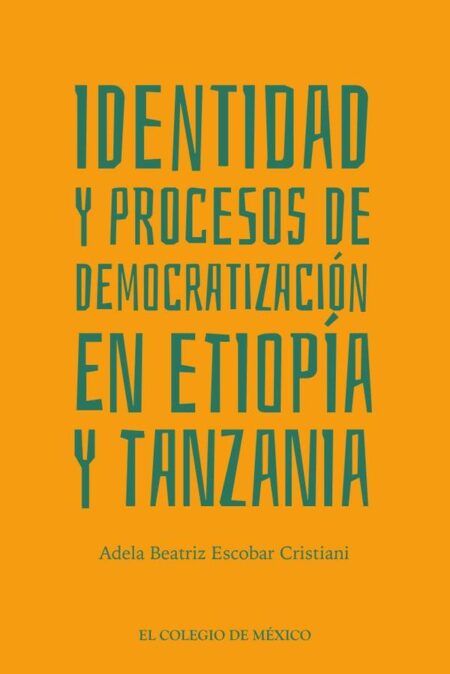 Identidad y Procesos de Democratización en Etiopía y Tanzania