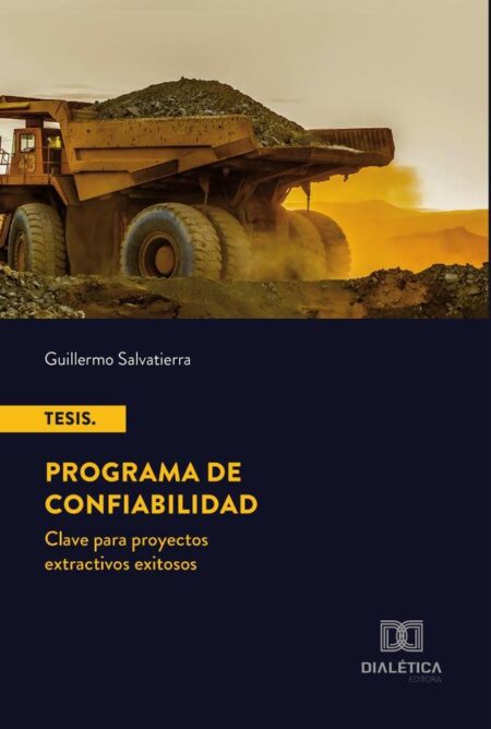 Tesis. Programa de Confiabilidad:clave para proyectos extractivos exitosos