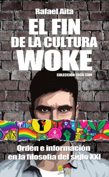 El fin de la cultura Woke:orden e información en la filosofía del siglo XXI