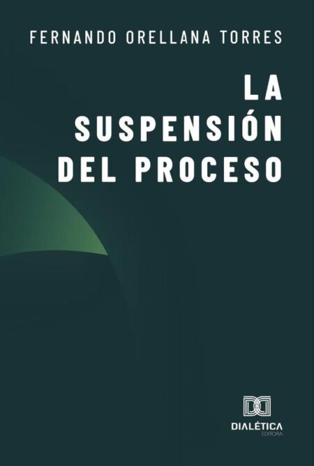 La Suspensión del Proceso