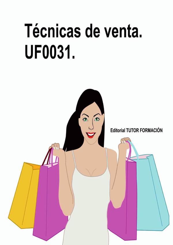 Técnicas de venta. UF0031.
