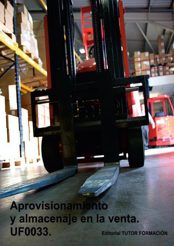 Aprovisionamiento y almacenaje en la venta. UF0033.