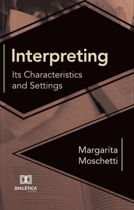 Interpreting:Its Characteristics and Settings