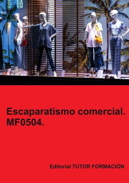 Escaparatismo comercial. MF0504.