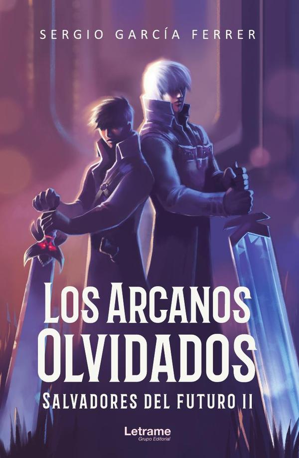 Los arcanos olvidados:Salvadores del futuro II