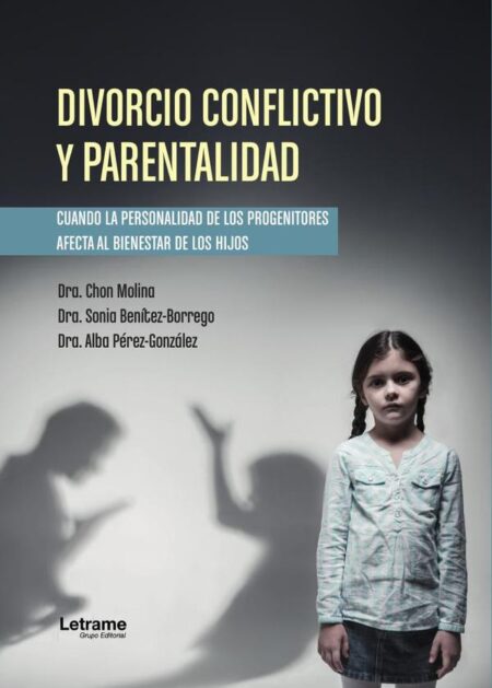 Divorcio conflictivo y parentalidad