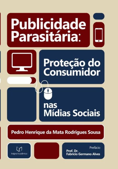 Publicidade Parasitária:Proteção do Consumidor nas Mídias Sociais