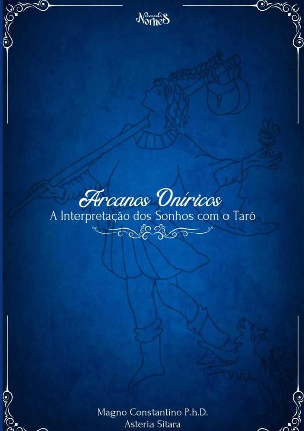 Arcanos Oníricos:A interpretação dos sonhos com tarô