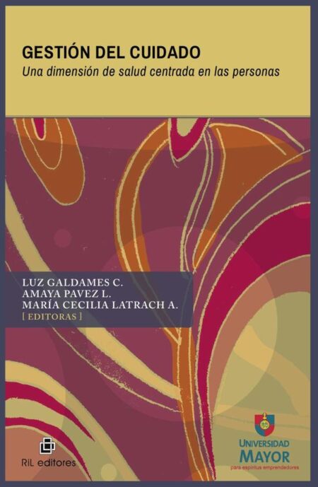 Gestión del cuidado:Una dimensión de salud centrada en las personas
