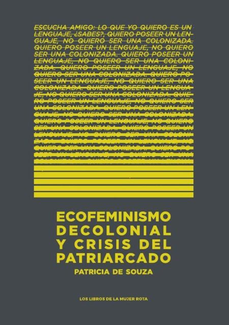 Ecofeminismo decolonial y crisis del patriarcado