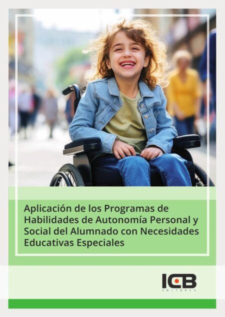 Aplicación de los Programas de Habilidades de Autonomía Personal y Social del Alumnado con Necesidades Educativas Especiales
