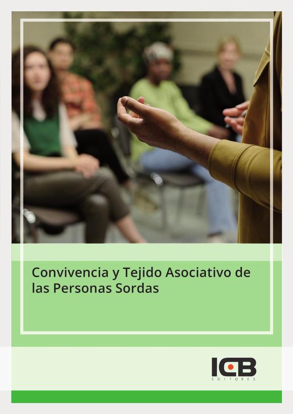 Convivencia y Tejido Asociativo de las Personas Sordas