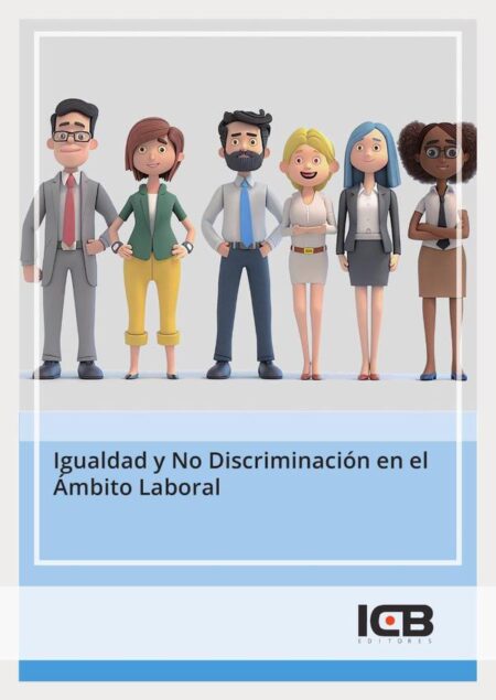 Igualdad y No Discriminación en el Ámbito Laboral