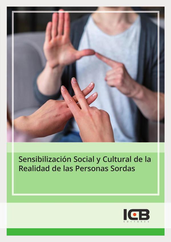Sensibilización Social y Cultural de la Realidad de las Personas Sordas