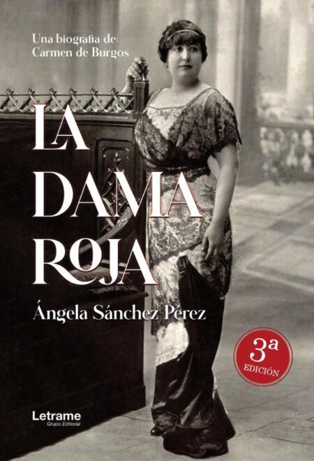 La Dama Roja:Ensayo-biografía sobre Carmen de Burgos