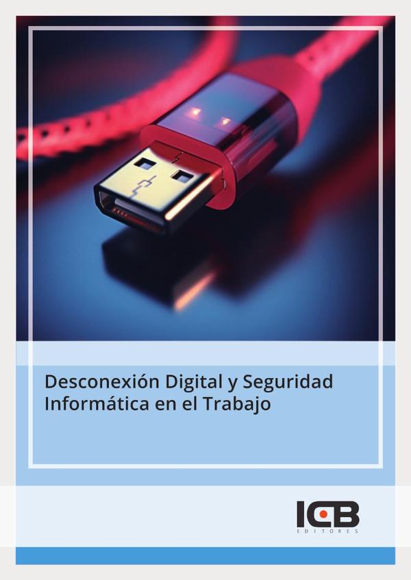 Desconexión Digital y Seguridad Informática en el Trabajo