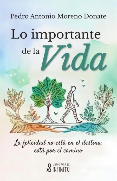 Lo importante de la vida:La felicidad no está en el destino, está por el camino