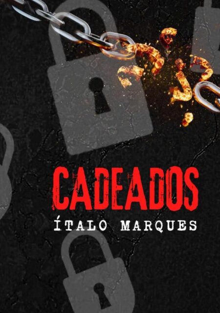 Cadeados:Segundo Livro da Trilogia "Cadeados"